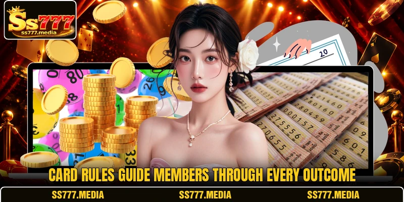 Card rules guide members through every outcome Card rules guide members through every outcome