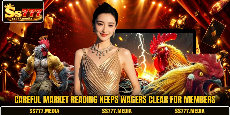 Careful market reading keeps wagers clear for members Careful market reading keeps wagers clear for members