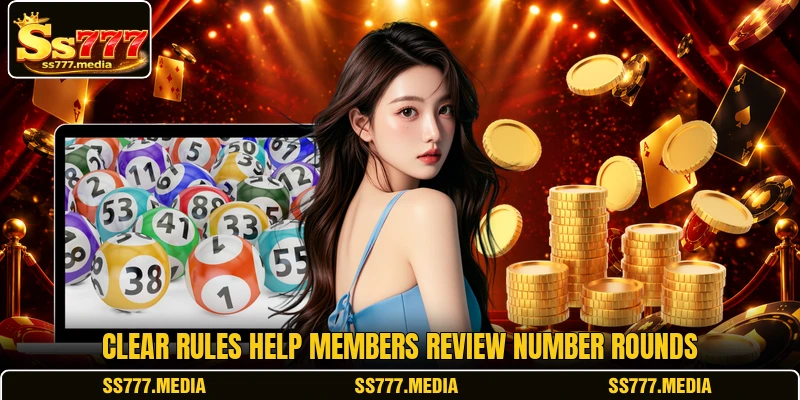 Clear rules help members review number rounds Clear rules help members review number rounds