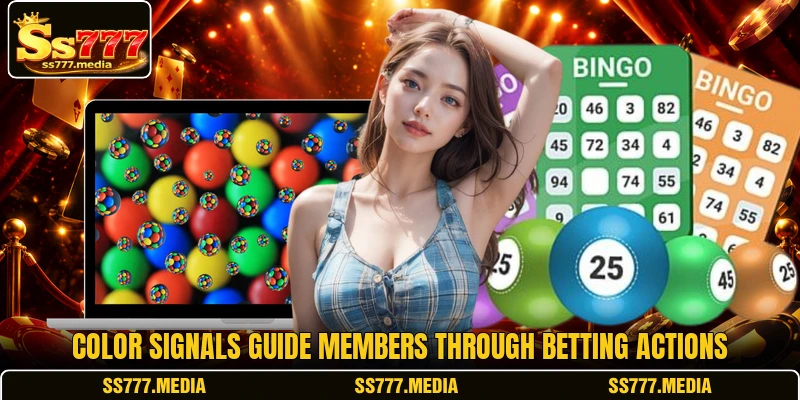 Color signals guide members through betting actions Color signals guide members through betting actions