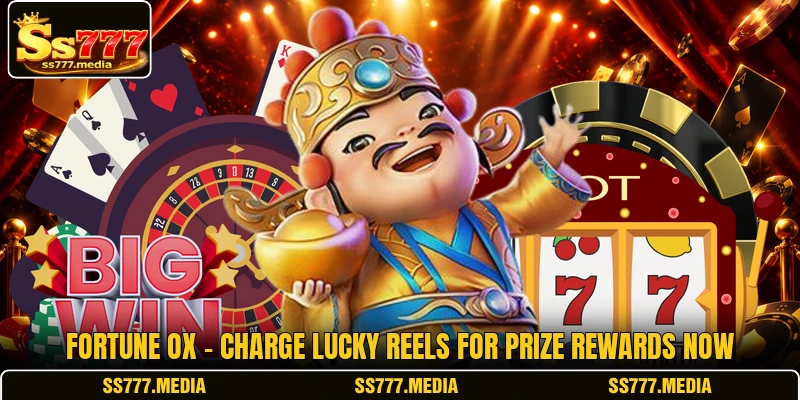Fortune Ox - Charge Lucky Reels For Prize Rewards Now