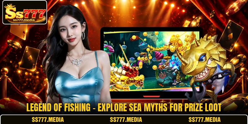 Legend Of Fishing - Explore Sea Myths For Prize Loot