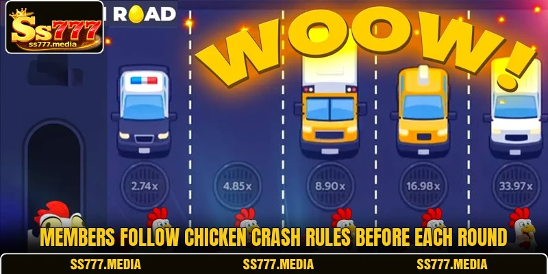 Members follow Chicken Crash rules before each round Members follow Chicken Crash rules before each round