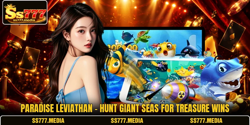 Paradise Leviathan - Hunt Giant Seas For Treasure Wins