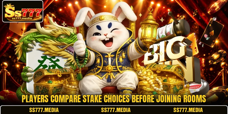 Players compare stake choices before joining rooms Players compare stake choices before joining rooms