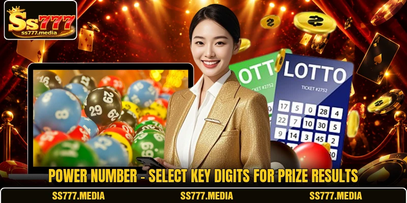 Power Number - Select Key Digits For Prize Results