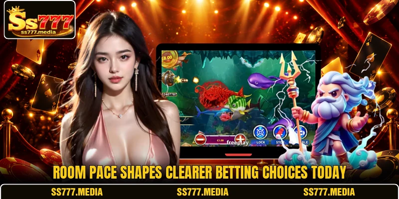 Room pace shapes clearer betting choices today Room pace shapes clearer betting choices today
